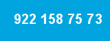 922 158 75 73